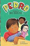 Pedro's Big Break