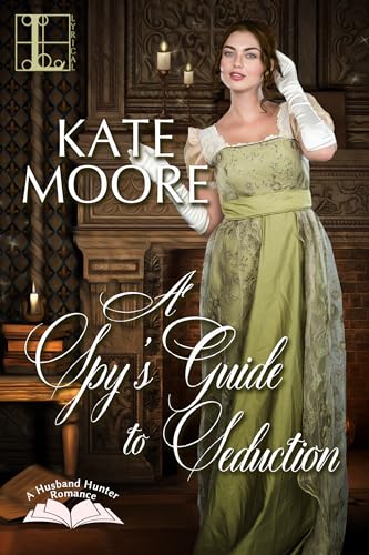 A Spy's Guide to Seduction book cover