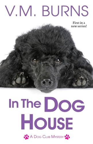 In the Dog House (As:V.M. Burns) cover