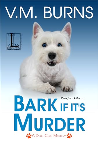 Bark If It's Murder (As:V.M. Burns) cover