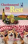 Chardonnayed to Rest