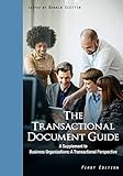 The Transactional Document Guide A Supplement To Business Organizations A Transactional Perspective