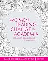 Women Leading Change in Academia: Breaking the Glass Ceiling, Cliff, and Slipper