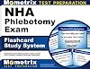 NHA Phlebotomy Exam Flashcard Study System: Phlebotomy Test Practice Questions and Review for the NHA's Certified Phlebotomy Technician Examination (Cards)