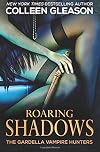 Roaring Shadows