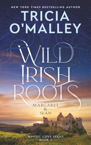 Wild Irish Roots: Margaret & Sean book cover