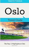 Oslo Travel Guide The Top 10 Highlights In Oslo Globetrotter Guide Books
