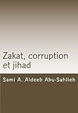 Zakat, Corruption Et Jihad: Interpr%C3%A9tation Du Verset Coranique 9:60 %C3%A0 Travers Les Si%C3%A8cles
