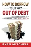 How to Borrow Your Way Out of Debt