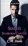 Sergei's Stubborn Captive