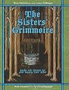 The Sisters Grimmoire: Spells and Charms for your Happily Ever After