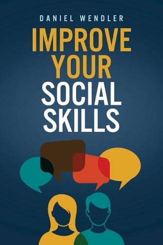 Improve Your Social Skills by Daniel Wendler