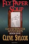 David Winter Mysteries: Fly Paper Soup (Volume 1)