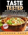 Taste Tested And Approved 2 --Scrumptious Soups Salads, Snacks and Sides: Transforming Delicious Dishes into Gluten Free Goodness the Whole Family ... They Eat Gluten Free or Not (Volume 2)