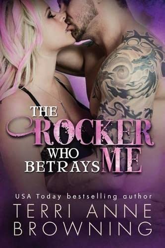 The Rocker Who Betrays Me book cover