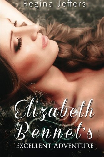 Elizabeth Bennet's Excellent Adventure book cover