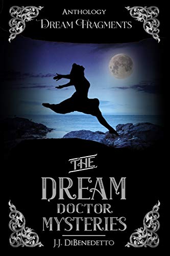 Dream Fragments: Stories from the Dream Doctor Mysteries book cover
