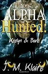 Alpha Hunted: Keelyn & Bane
