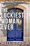 The Luckiest Woman Ever (Molly Sutton 2)