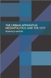 The Urban Apparatus: Mediapolitics and the City
