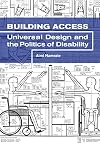 Building Access: Universal Design and the Politics of Disability