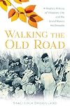 Walking the Old Road: A People's History of Chippewa City and the Grand Marais Anishinaabe