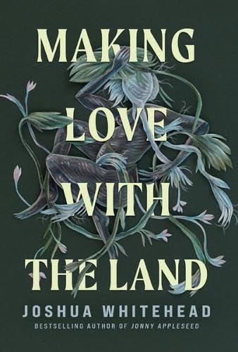 Making Love with the Land: Essays book cover
