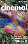 Cinemal: The Becoming-Animal of Experimental Film (Art After Nature)