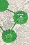Solidarity Cities: Confronting Racial Capitalism, Mapping Transformation (Diverse Economies and Livable Worlds)
