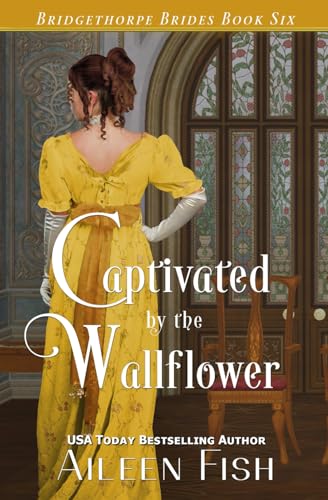 Captivated by the Wallflower book cover