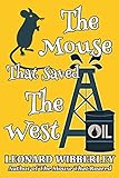 The Mouse That Saved The West