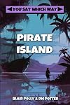 Pirate Island (You Say Which Way)