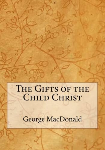 The Gifts of the Child Christ book cover
