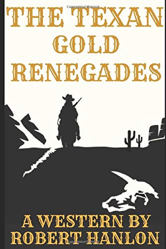The Texan Gold Renegades book cover