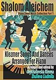 Shalom Aleichem Piano Sheet Music Collection Part 1 Klezmer Songs And Dances
