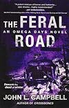 The Feral Road: An Omega Days Novel