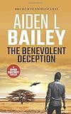 The Benevolent Deception: A Simon Ashcroft Novel (The Benevolent Series Book 1)