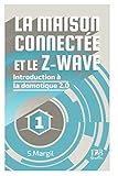 La Maison Connect%C3%A9e Et Le Z Wave   Introduction %C3%A0 La Domotique 2.0
