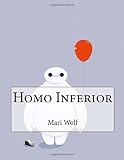 Homo Inferior book cover