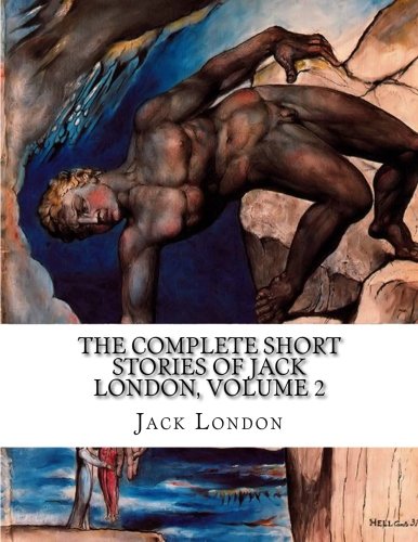 The Complete Short Stories of Jack London, Volume 2 book cover