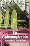 La Galvanoplastie