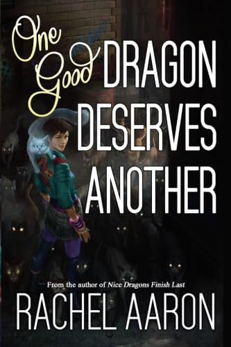 One Good Dragon Deserves Another cover