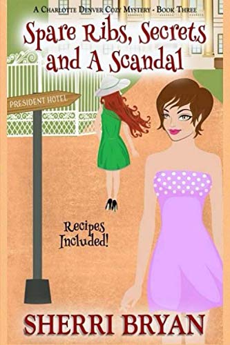 Spare Ribs, Secrets and a Scandal book cover