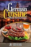 German Cuisine Authentic German Cooking For The Home Chef