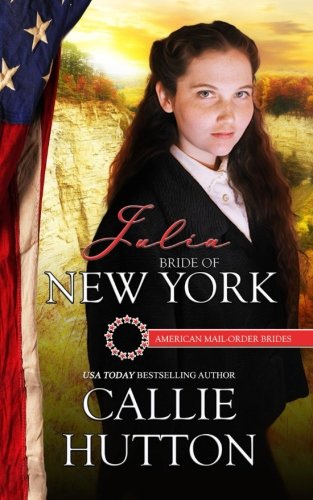 Julia: Bride of New York (By: Callie Hutton) cover