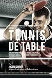 Le Programme Dentrainement De Musculation Complet Pour Le Tennis De Table Ameliorez Votre Puissance La Vitesse Lagilite Et La Resistance Grace A La Formation De Lendurance Et A La Nutrition