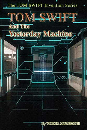 Tom Swift and the Yesterday Machine book cover