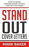 Stand Out Cover Letters How To Write Winning Cover Letters That Get You Hired