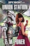 Spy Night on Union Station