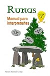 Runas: Manual para interpretarlas (Spanish Edition)
